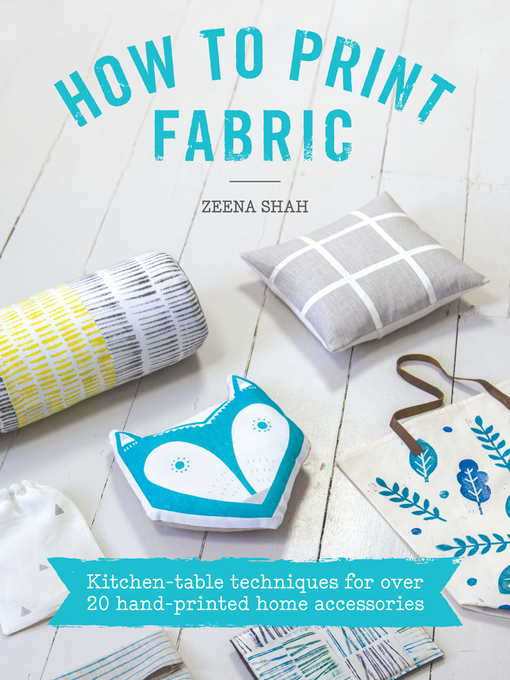 Title details for How to Print Fabric by Zeena Shah - Available